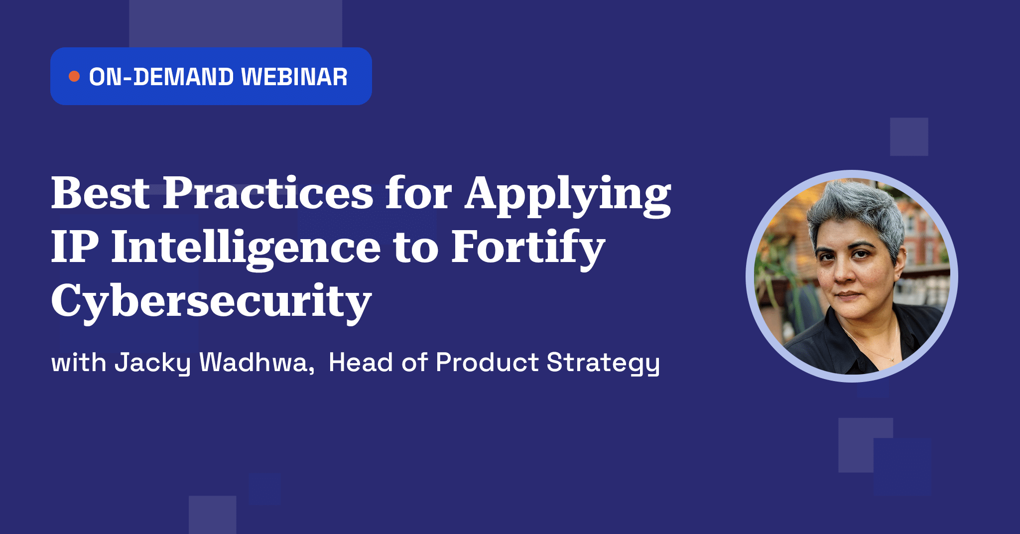 IP Intelligence for Cybersecurity Webinar