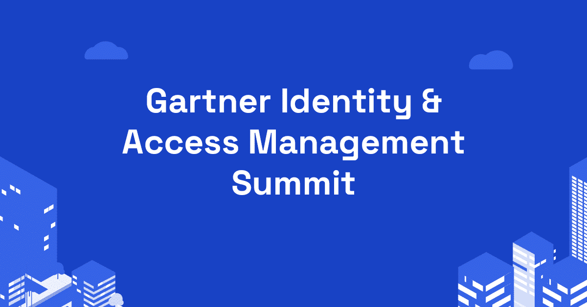 Gartner Access Management Summit